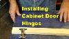 Installing Cabinet Hinges Video Response To Kaligirl1980